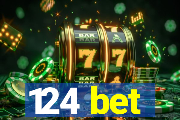 124 bet